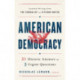 American Democracy: 21 Historic Answers to 5 Urgent Questions