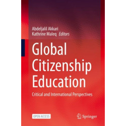 Global Citizenship Education: Critical and International Perspectives
