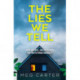 The Lies We Tell: A tense psychological thriller that will grip you from the start
