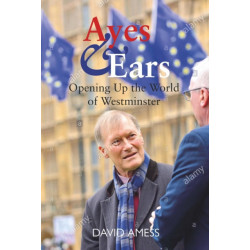 Ayes & Ears: A Survivor's Guide to Westminster