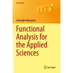 Functional Analysis for the Applied Sciences