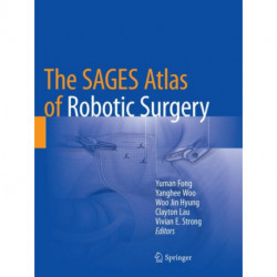 The SAGES Atlas of Robotic Surgery