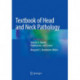 Textbook of Head and Neck Pathology: Volume 2: Mouth, Oropharynx, and Larynx