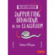 A Little Guide for Teachers: Supporting Behaviour in the Classroom
