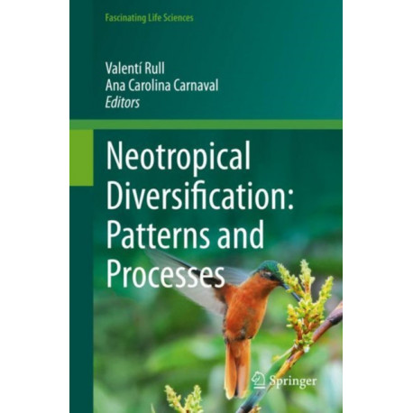 Neotropical Diversification: Patterns and Processes