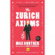 The Zurich Axioms: The rules of risk and reward used by generations of Swiss bankers