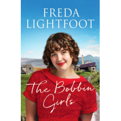 The Bobbin Girls: A charming saga of romance and friendship