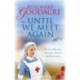 Until We Meet Again: An uplifting WW1 saga that will tug at your heartstrings
