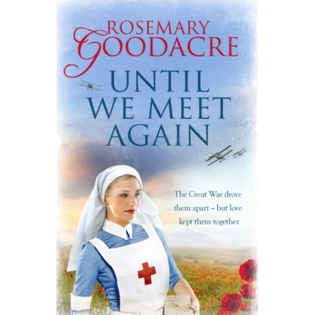 Until We Meet Again: An uplifting WW1 saga that will tug at your heartstrings