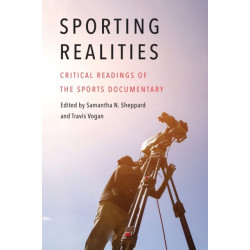 Sporting Realities: Critical Readings of the Sports Documentary