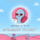 Stranger Planet: The Hilarious Sequel to the -1 Bestseller