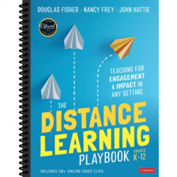 The Distance Learning Playbook, Grades K-12: Teaching for Engagement and Impact in Any Setting