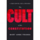 The Cult of the Constitution