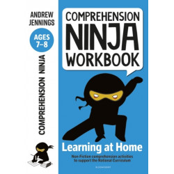 Comprehension Ninja Workbook for Ages 7-8: Comprehension activities to support the National Curriculum at home