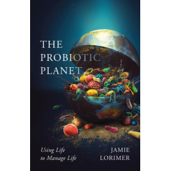 The Probiotic Planet: Using Life to Manage Life