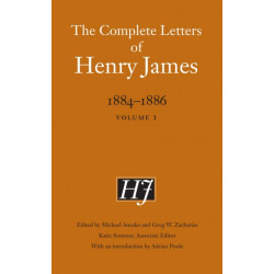 The Complete Letters of Henry James, 1884–1886: Volume 1