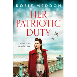 Her Patriotic Duty: An emotional and gripping WW2 historical novel