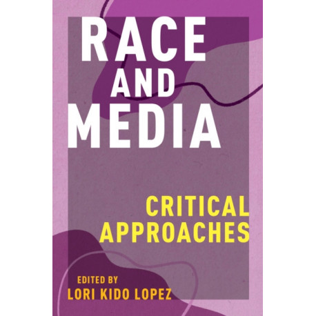 Race and Media: Critical Approaches