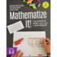 Mathematize It! [Grades 6-8]: Going Beyond Key Words to Make Sense of Word Problems, Grades 6-8
