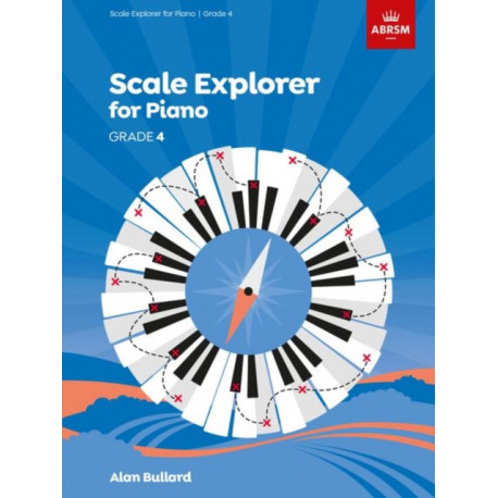 Scale Explorer for Piano, Grade 4