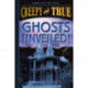 Ghosts Unveiled! (Creepy and True -2)