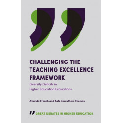 Challenging the Teaching Excellence Framework: Diversity Deficits in Higher Education Evaluations