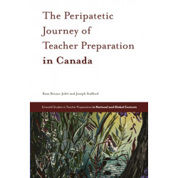 The Peripatetic Journey of Teacher Preparation in Canada