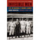 Invisible Men: Life in Baseball's Negro Leagues