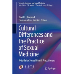 Cultural Differences and the Practice of Sexual Medicine: A Guide for Sexual Health Practitioners