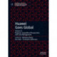 Huawei Goes Global: Volume II: Regional, Geopolitical Perspectives and Crisis Management