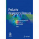 Pediatric Respiratory Diseases: A Comprehensive Textbook