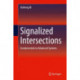 Signalized Intersections: Fundamentals to Advanced Systems