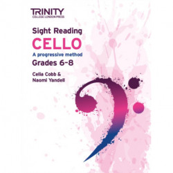Trinity College London Sight Reading Cello: Grades 6-8: Grades 6-8