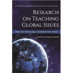 Research on Teaching Global Issues: Pedagogy for Global Citizenship Education