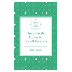 The Emerald Guide to Talcott Parsons