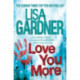 Love You More (Detective D.D. Warren 5): An intense thriller about how far you’d go to protect your child