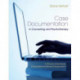 Case Documentation in Counseling and Psychotherapy: A Theory-Informed, Competency-Based Approach