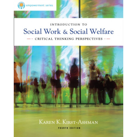 Brooks/Cole Empowerment Series: Introduction to Social Work & Social Welfare: Critical Thinking Perspectives