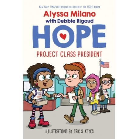 Project Class President (Alyssa Milano's Hope -3)