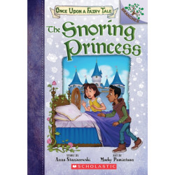 The Snoring Princess: A Branches Book (Once Upon a Fairy Tale -4)