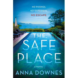 The Safe Place: A Novel