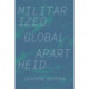 Militarized Global Apartheid