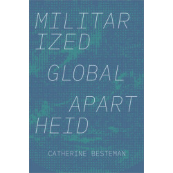 Militarized Global Apartheid
