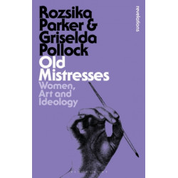 Old Mistresses: Women, Art and Ideology
