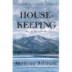 Housekeeping: A Novel (Fortieth Anniversary Edition)