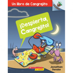 !Despierta, Cangrejito! (Wake Up, Crabby!): Un libro de la serie Acorn