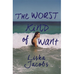 The Worst Kind of Want: A darkly compelling story of forbidden romance set under the Italian sun