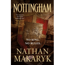 Nottingham: A Novel