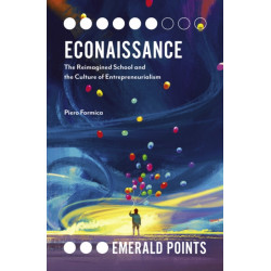 Econaissance: The Reimagined School and the Culture of Entrepreneurialism