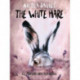 The Shadows and Light: The White Hare